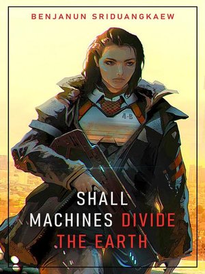 cover image of Shall Machines Divide the Earth